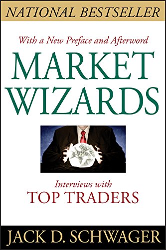 Market Wizards by Jack D Schwager